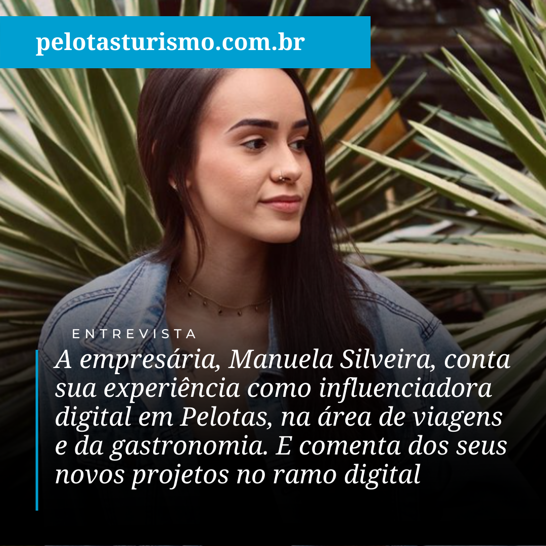 imagem: Entrevista com a influenciadora digital de Pelotas, Manuela Silveira, do Instagram @svrmanu