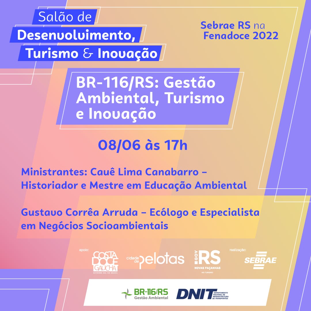imagem: DNIT realiza palestra “BR-116/RS: Gestão Ambiental, Turismo e Inovação” na Fenadoce em Pelotas
