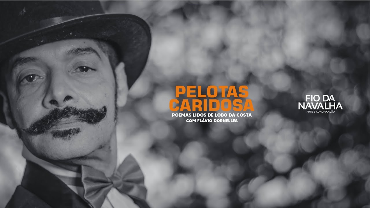 Capa do blog: Filme local “A Pelotas Caridosa – Poemas Lidos de Lobo da Costa” é selecionado para participar de Festival de Cinema